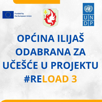 Općina Ilijaš odabrana za učešće u projektu ReLOaD 3